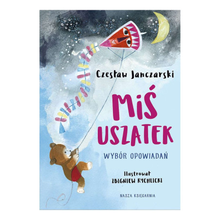 Miś Uszatek. Wybór opowiadań Czesław Janczarski