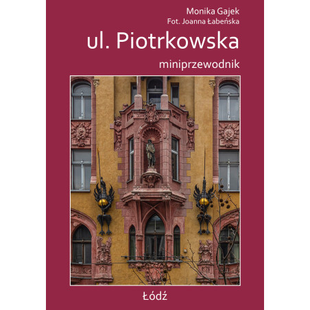 Ul. Piotrkowska miniprzewodnik PL