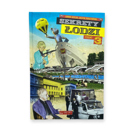 Sekrety Łodzi cz.3 Jacek Pierzyński Anna Kulik